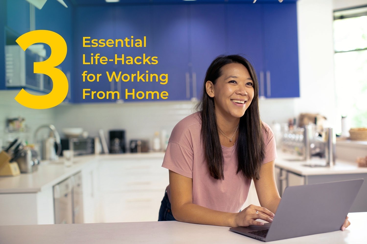 3 Essential Life-Hacks for Working From Home