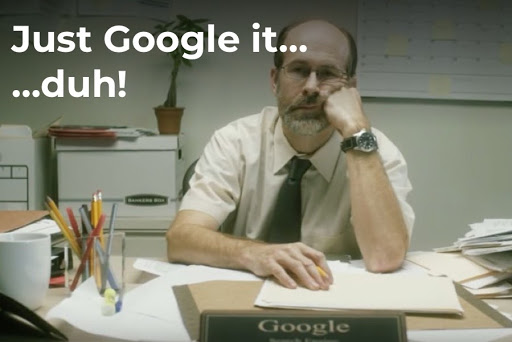 Just Google It